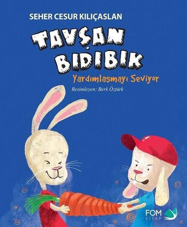 Tavşan Bıdıbık Yardımlaşmayı Seviyor - Fom Kitap - Image 1