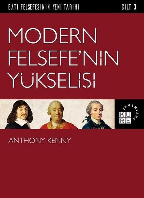 Modern Felsefe'nin Yükselişi Cilt 3 - Küre Yayınları - Image 1