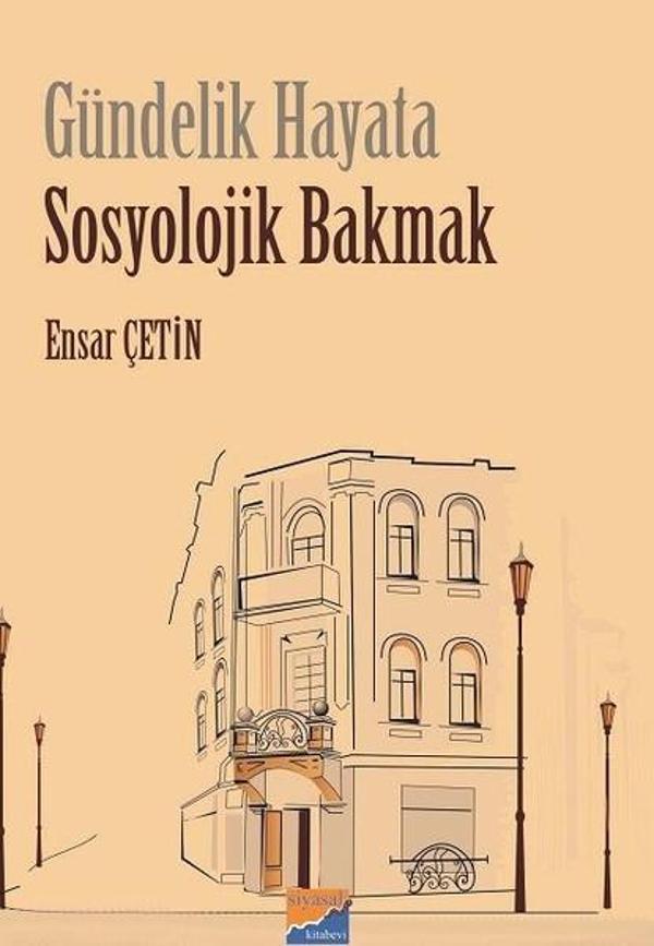 Gündelik Hayata Sosyolojik Bakmak - Siyasal Kitabevi - Image 1