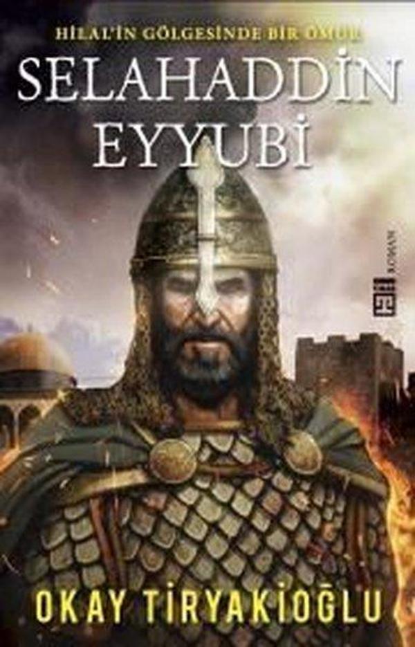 Selahaddin Eyyubi-Hilalin Gölgesinde Bir Ömür - Timaş Yayınları - Image 1