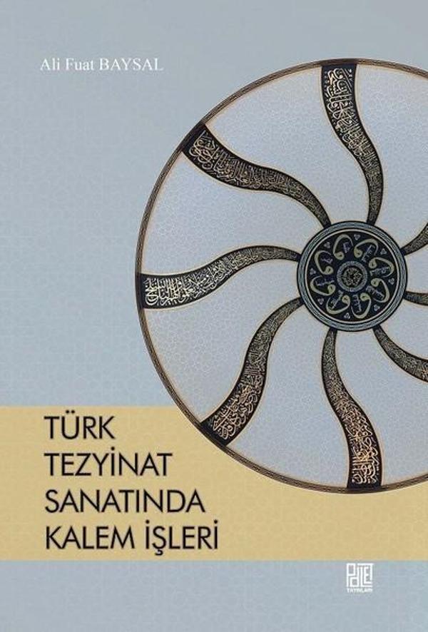 Türk Tezyinat Sanatında Kalem İşleri - Palet Yayınları - Image 1