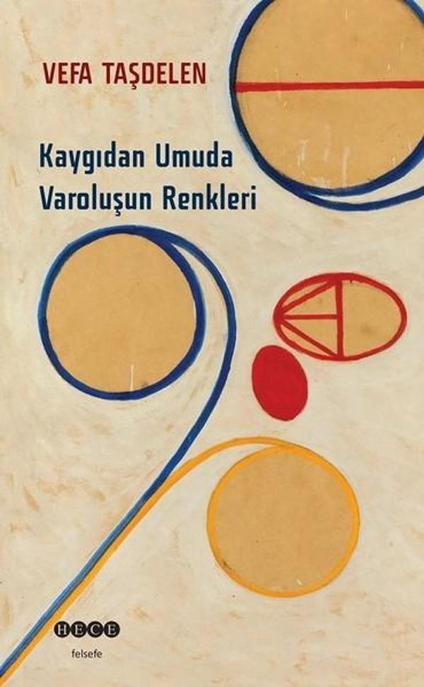 Kaygıdan Umuda Varoluşun Renkleri - Hece Yayınları - Image 1