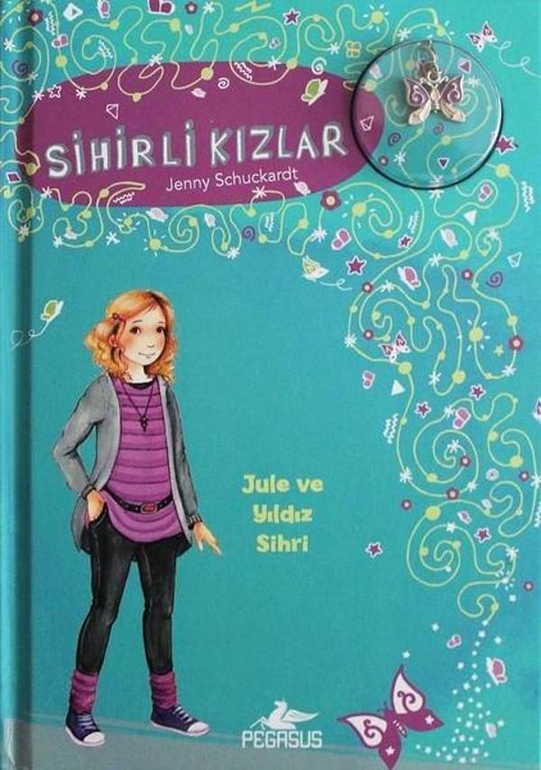 Sihirli Kızlar 3-Jule Ve Yıldız Sihri - Pegasus Yayınevi - Image 1