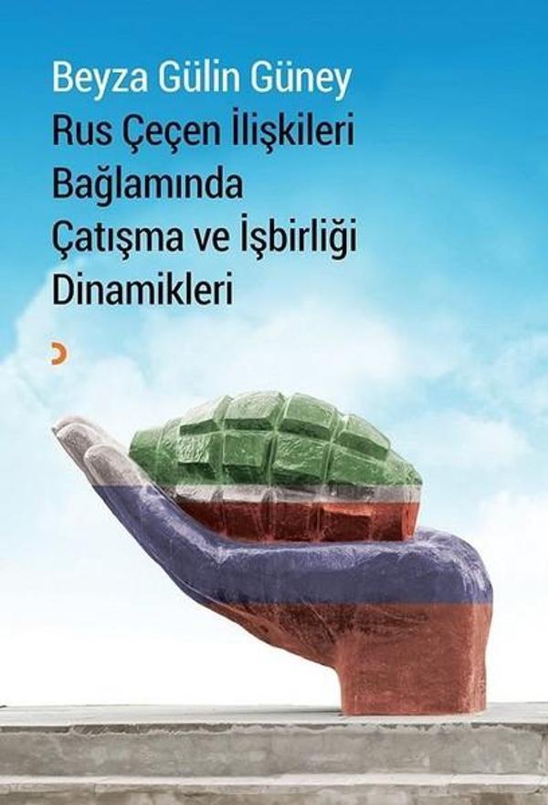 Rus Çeçen İlişkileri Bağlamında Çatışma ve İşbirliği Dinamikleri - Cinius Yayınevi - Image 1