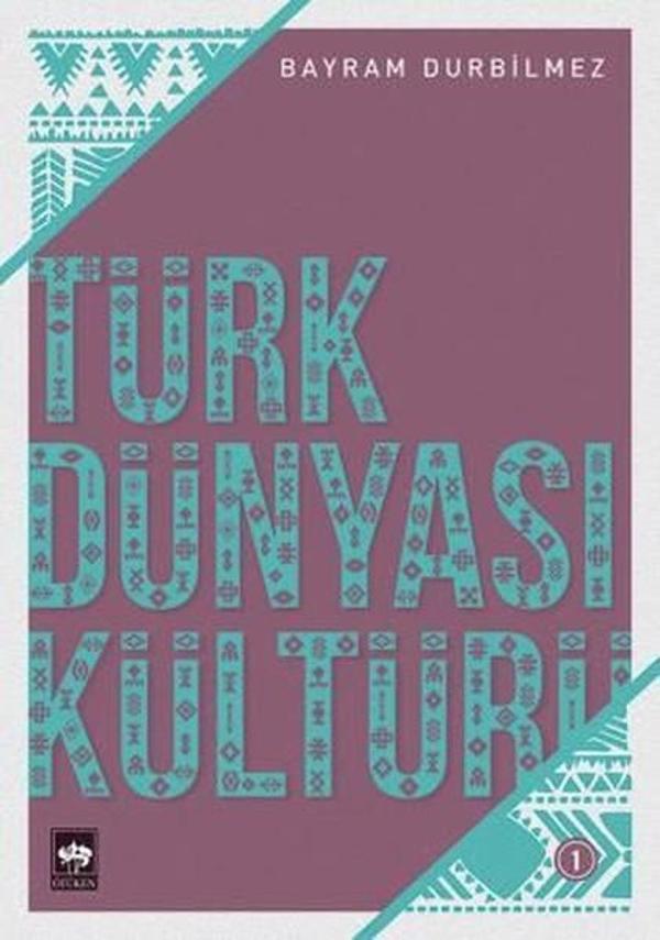 Türk Dünyası Kültürü 1 - Ötüken Neşriyat - Image 1