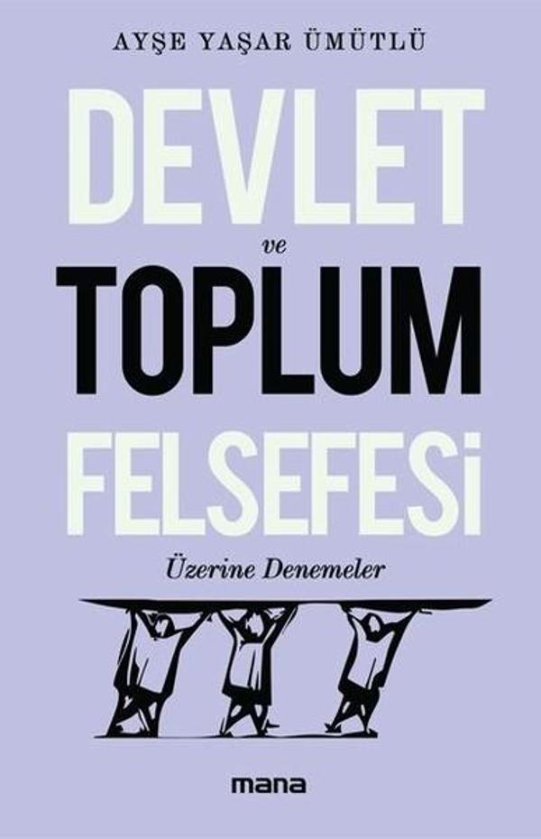 Devlet ve Toplum Felsefesi Üzerine Denemeler - Mana Yayınları - Image 1