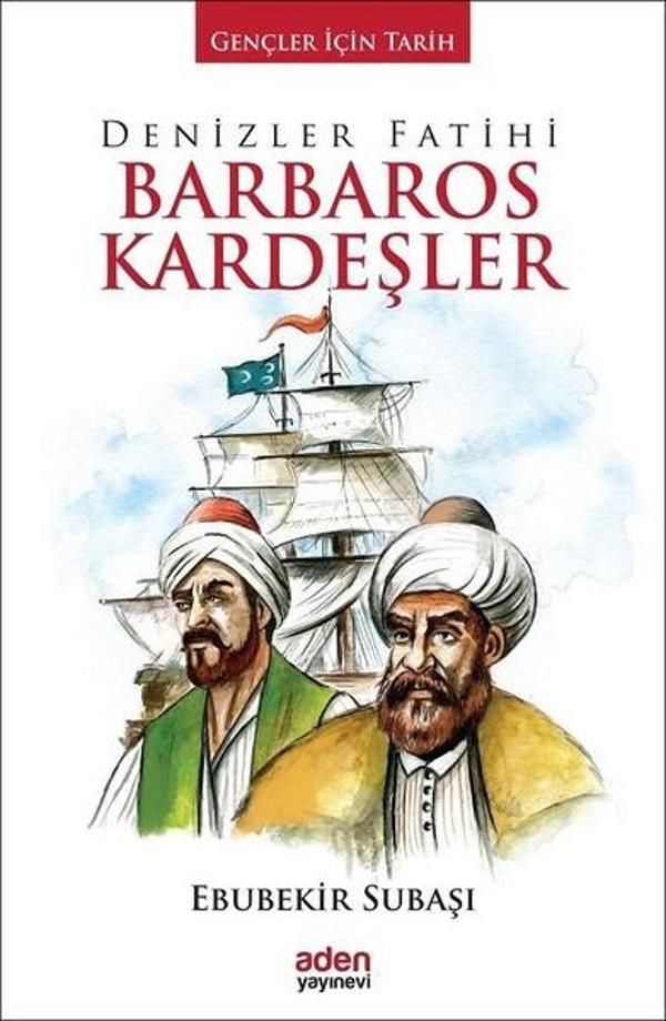 Denizler Fatihi Barbaros Kardeşler - Aden Yayınevi - Image 1