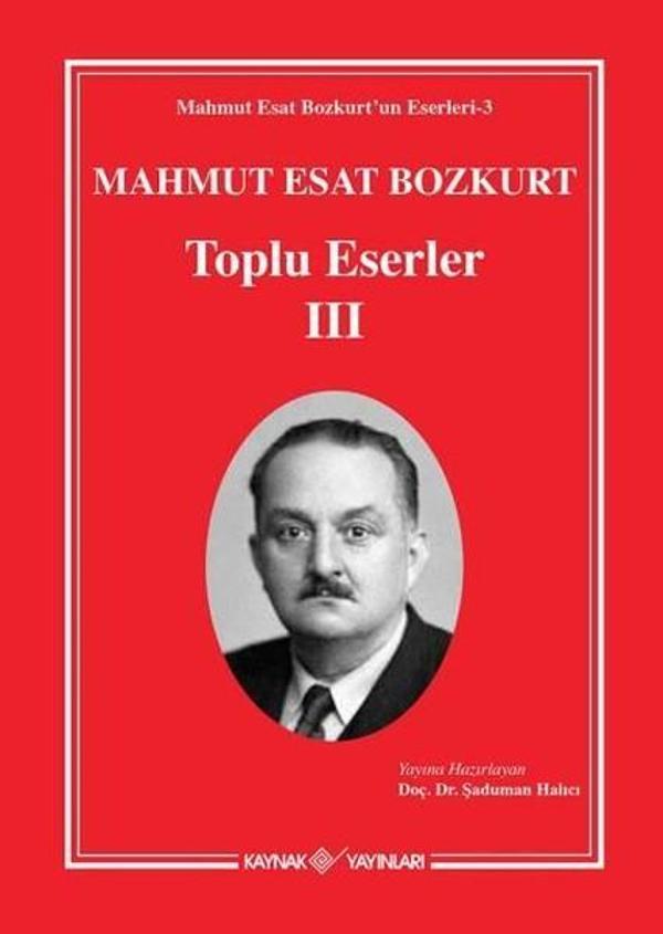 Mahmut Esat Bozkurt Toplu Eserler - 3 - Kaynak Yayınları - Image 1