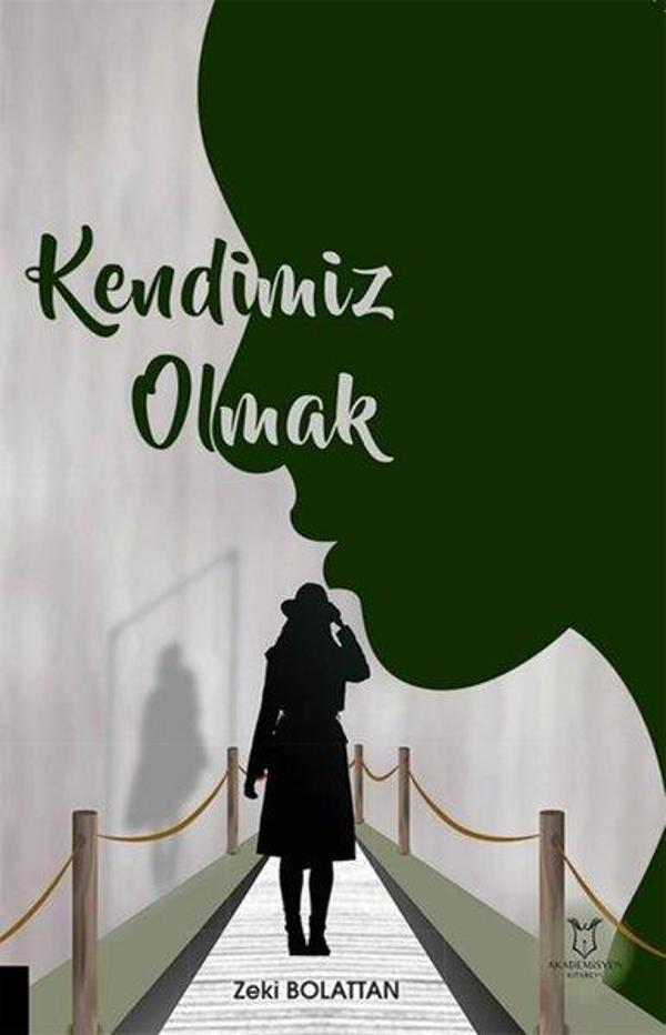 Kendimiz Olmak - Akademisyen Kitabevi - Image 1
