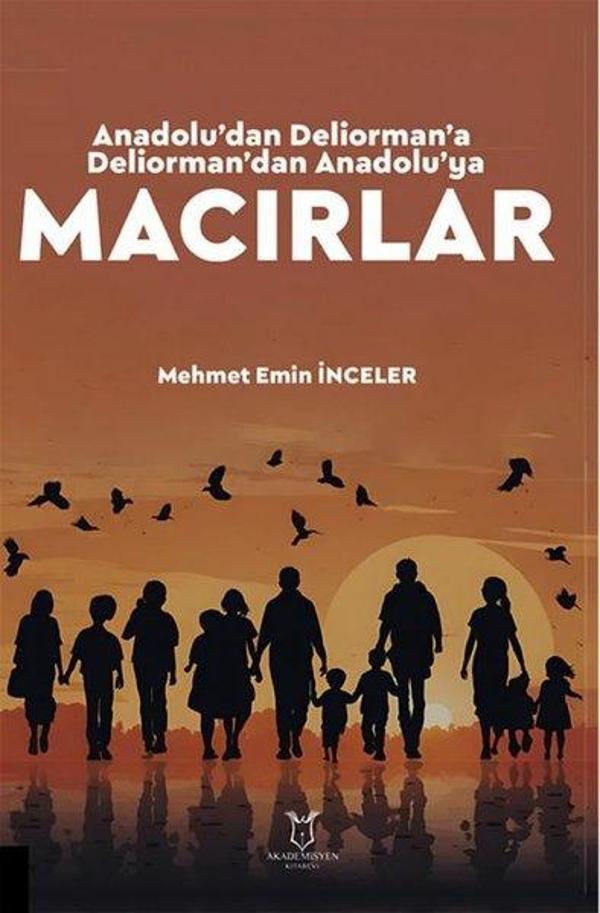 Anadolu'dan Deliorman'a Deliorman'dan Anadolu'ya Macırlar - Akademisyen Kitabevi - Image 1