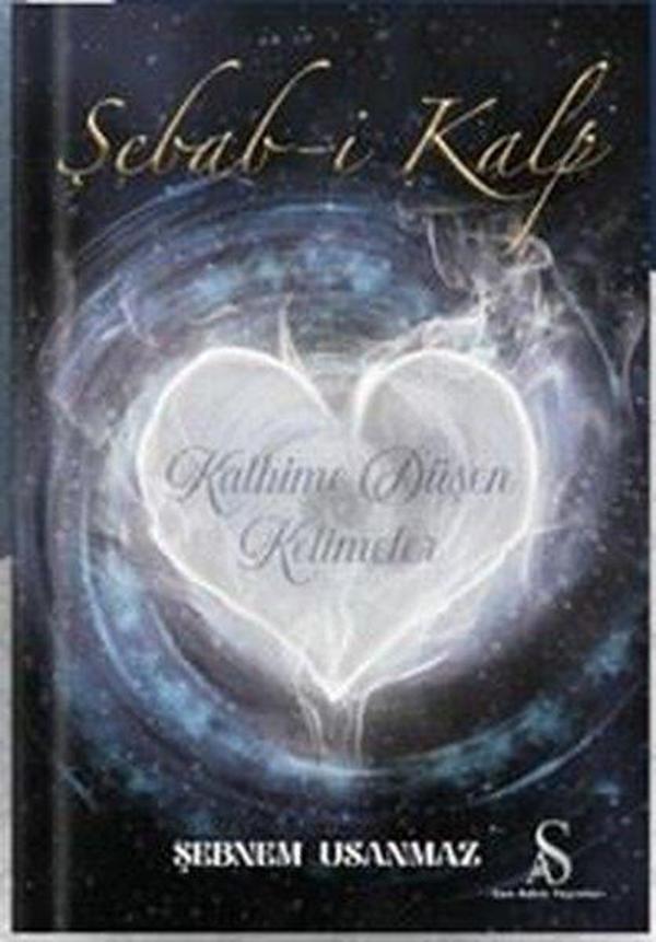 Şebab-i Kalp: Kalbime Düşen Kelimeler - Son Adım Yayınları - Image 1