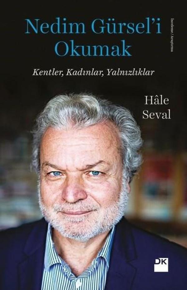 Nedim Gürsel'i Okumak-Kentler, Kadınlar, Yalnızlıklar - Doğan Kitap - Image 1