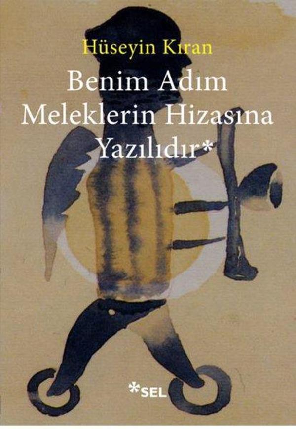 Benim Adım Meleklerin Hizasına Yazılıdır - Sel Yayıncılık - Image 1