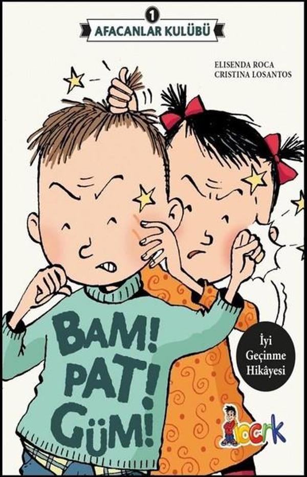 Bam!Pat!Güm!-Afacanlar Kulübü 1 - Bıcırık Yayınları - Image 1