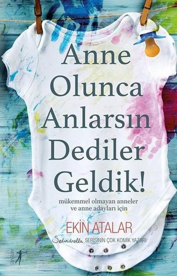 Anne Olunca Anlarsın Dediler Geldik! - Artemis Yayınları - Image 1