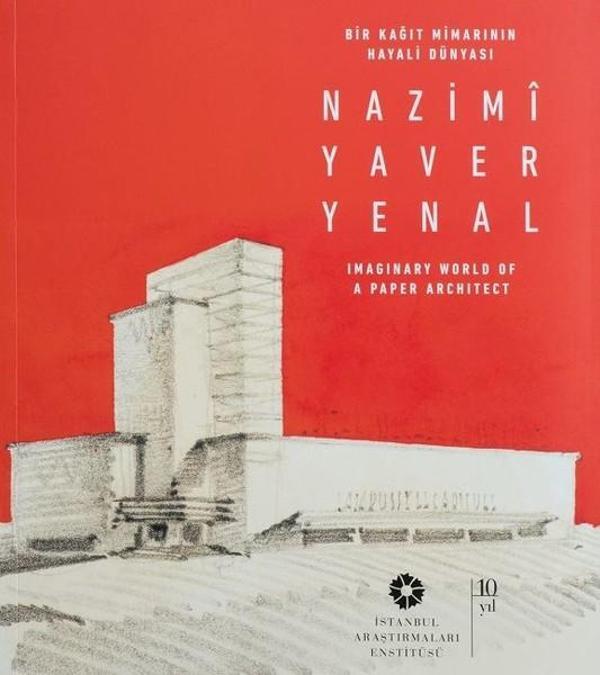 Bir Kağıt Mimarının Hayali Dünyası-Nazimi Yaver Yenal - İstanbul Araştırmaları  Enstitüsü - Image 1