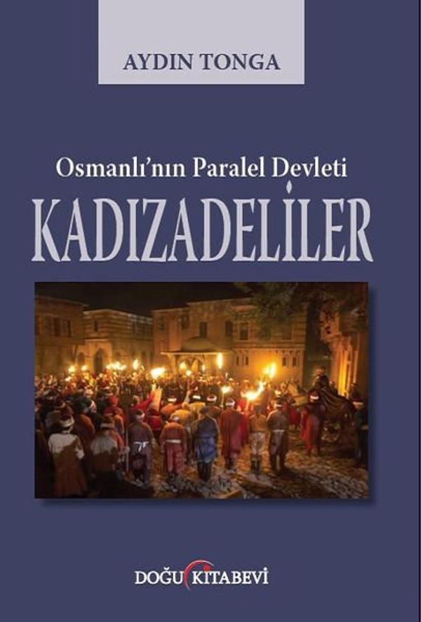 Osmanlı'nın Paralel Devleti Kadızadeliler - Doğu Kitabevi - Image 1