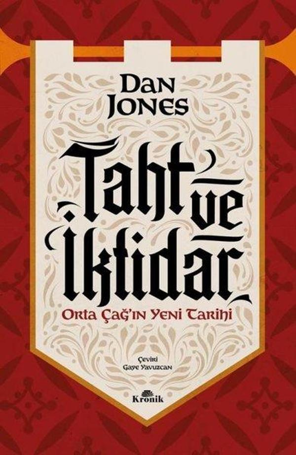 Taht ve İktidar - Orta Çağ'ın Yeni Tarihi - Kronik Kitap - Image 1