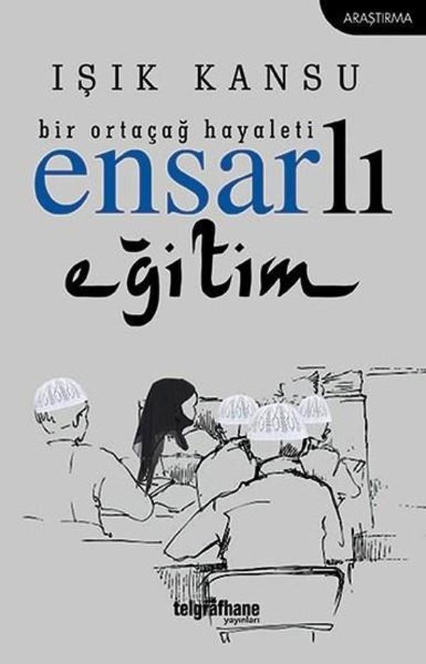 Bir Ortaçağ Hayaleti Ensarlı Eğitim - Telgrafhane Yayınları - Image 1