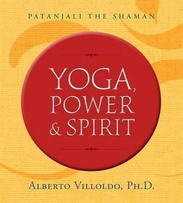 Yoga Power and Spirit: Patanjali - Hay House - Image 1