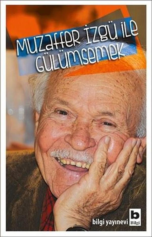 Muzaffer İzgü ile Gülümsemek - Bilgi Yayınevi - Image 1