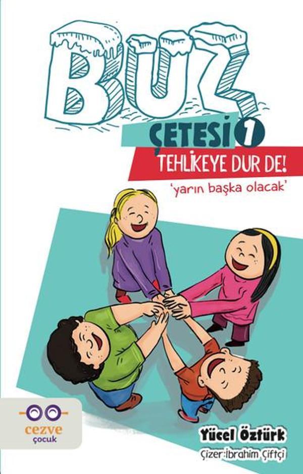Tehlikeye Dur De!-Buz Çetesi 1 - Cezve Çocuk - Image 1