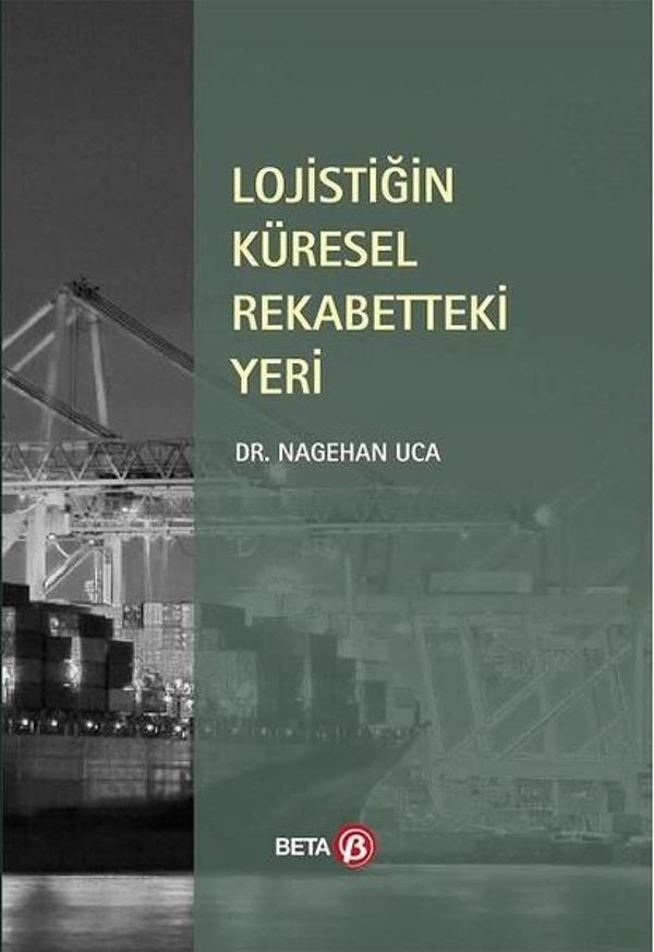 Lojistiğin Küresel Rekabetteki Yeri - Beta Yayınları - Image 1