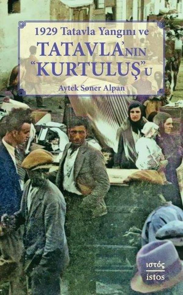 1929 Tatavla Yangını ve Tatavla'nın Kurtuluş'u - İstos Yayınları - Image 1