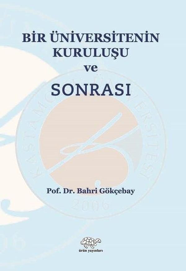 Bir Üniversitenin Kuruluşu Ve Sonrası - Ürün Yayınları - Image 1