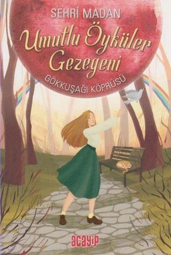 Umutlu Öyküler Gezegeni 1-Gökkuşağı Köprüsü - Acayip - Image 1