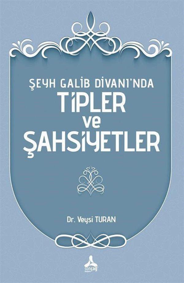 Şeyh Galib Divanı'nda Tipler ve Şahsiyetler - Sonçağ Yayınları - Image 1