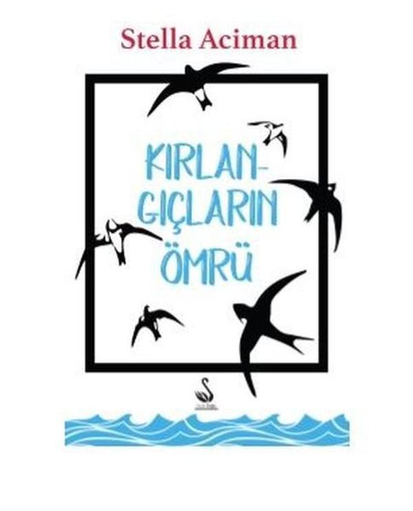 Kırlangıçların Ömrü - Siyah Kuğu Yayınları - Image 1