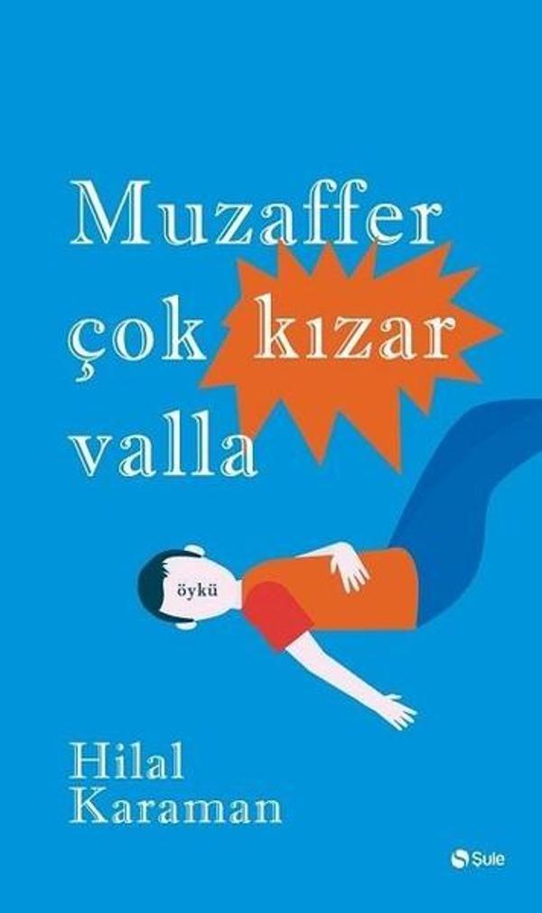 Muzaffer Çok Kızar Valla - Şule Yayınları - Image 1