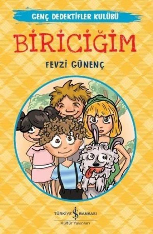 Biriciğim-Genç Dedektifler Kulübü - İş Bankası Kültür Yayınları - Image 1