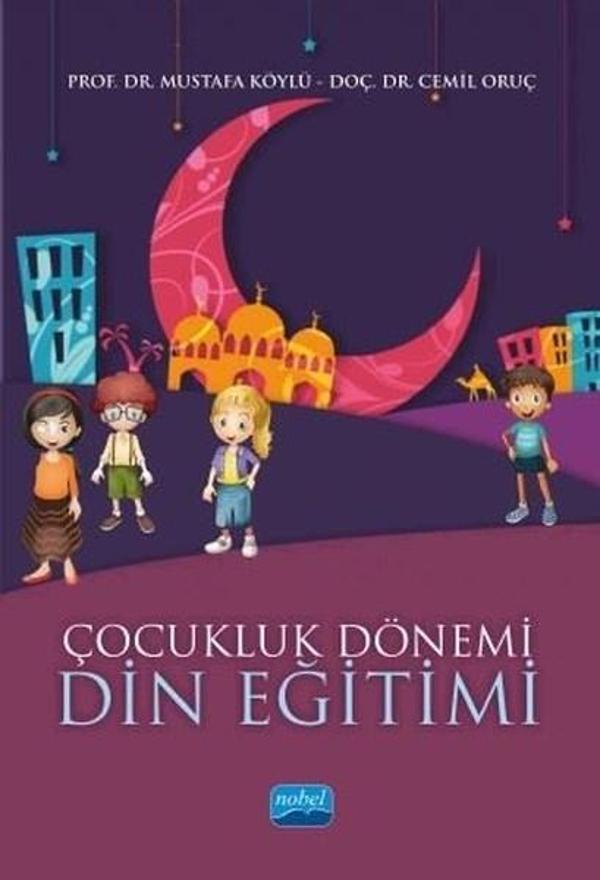 Çocukluk Dönemi Din Eğitimi - Nobel Akademik Yayıncılık - Image 1