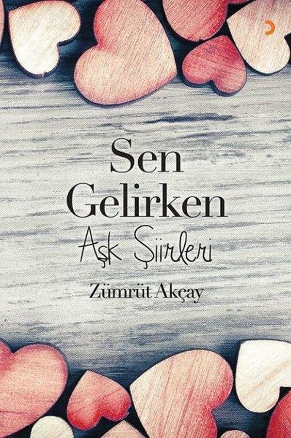 Sen Gelirken-Aşk Şiirleri - Cinius Yayınevi - Image 1