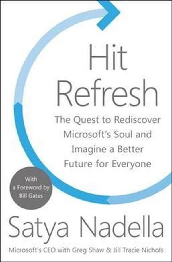 Hit Refresh: The Quest to Rediscover Microsoft's Soul and Imagine a Better Future for Everyone - Harper Collins US - Image 1