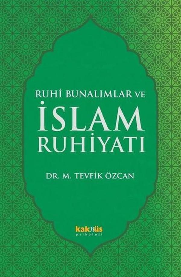 Ruhi Bunalımlar ve İslam Ruhiyatı - Kaknüs Yayınları - Image 1
