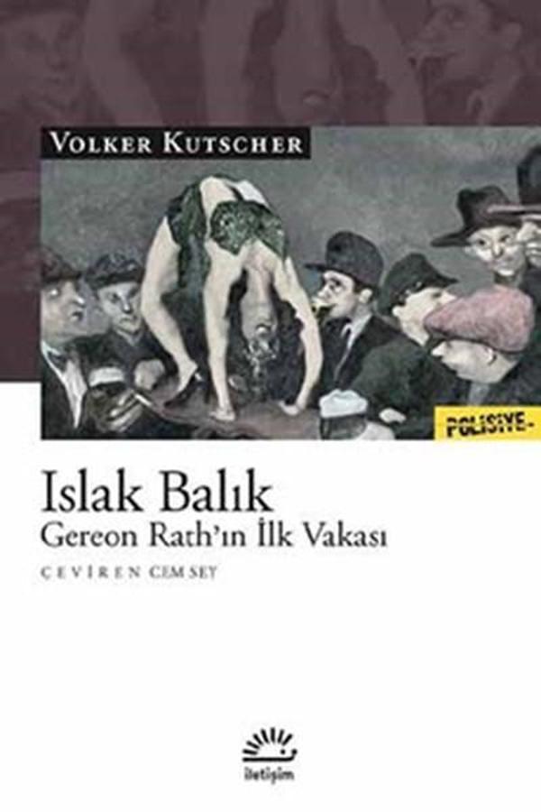 Islak Balık-Gereon Rath'ın İlk Vakası - İletişim Yayınları - Image 1