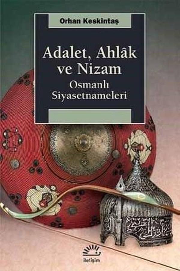 AdaletAhlak ve Nizam-Osmanlı Siyasetnameleri - İletişim Yayınları - Image 1