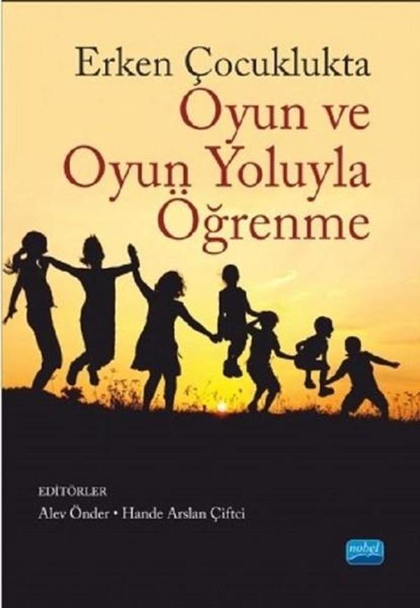 Erken Çocuklukta Oyun ve Oyun Yoluyla Öğrenme - Nobel Akademik Yayıncılık - Image 1