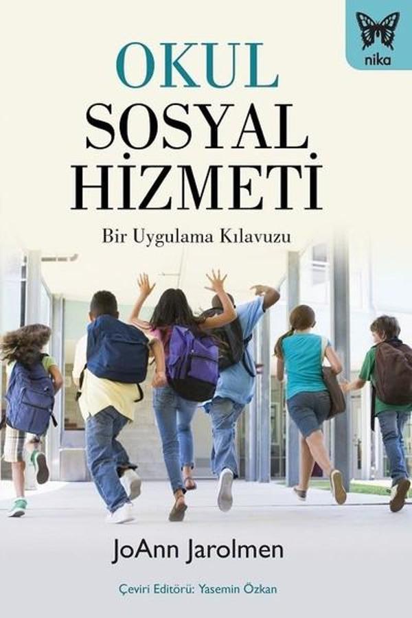 Okul Sosyal Hizmeti-Bir Uygulama KIavuzu - Nika Yayınevi - Image 1