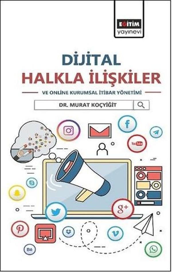 Dijital Halkla İlişkiler ve Online Kurumsal İtibar Yönetimi - Eğitim Yayınevi - Image 1