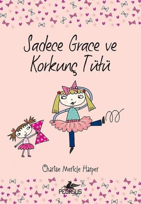 Sadece Grace ve Korkunç Tütü 6.Kitap - Pegasus Yayınevi - Image 1
