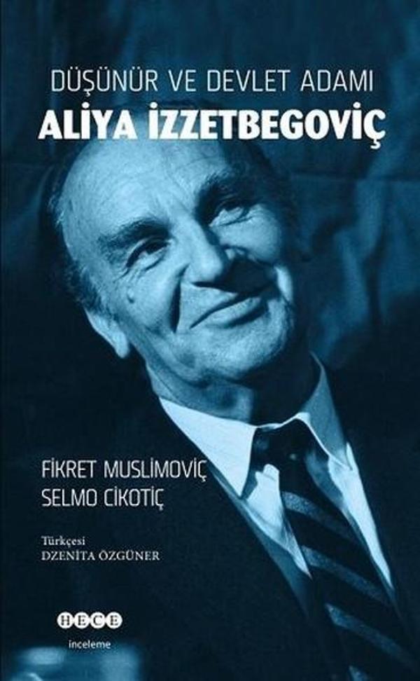 Düşünür ve Devlet Adamı Aliya İzzetbegoviç - Hece Yayınları - Image 1