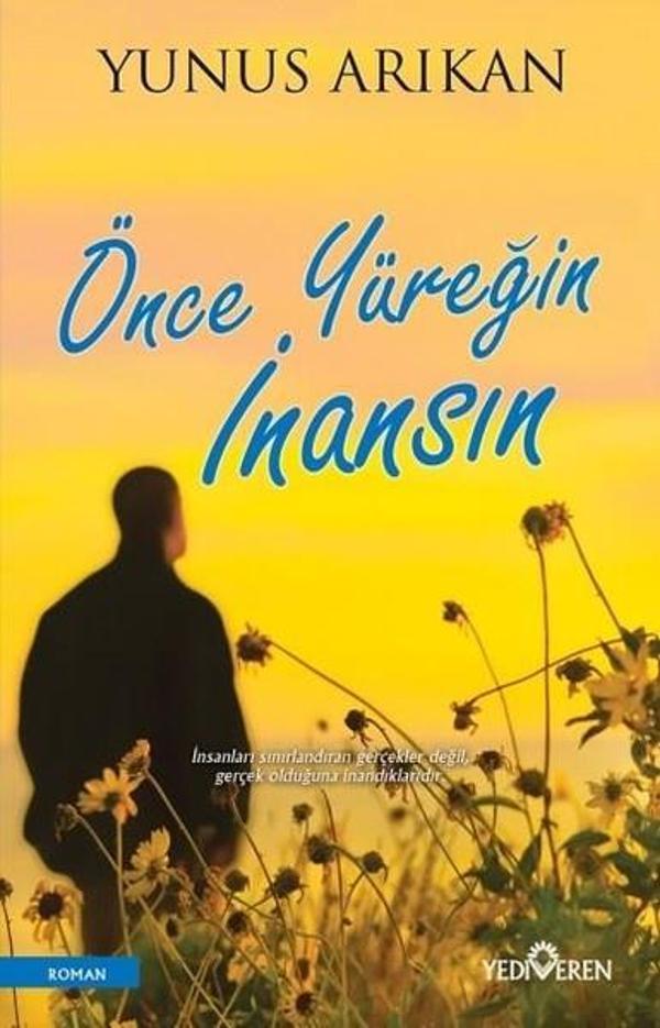 Önce Yüreğin İnansın - Yediveren Yayınları - Image 1