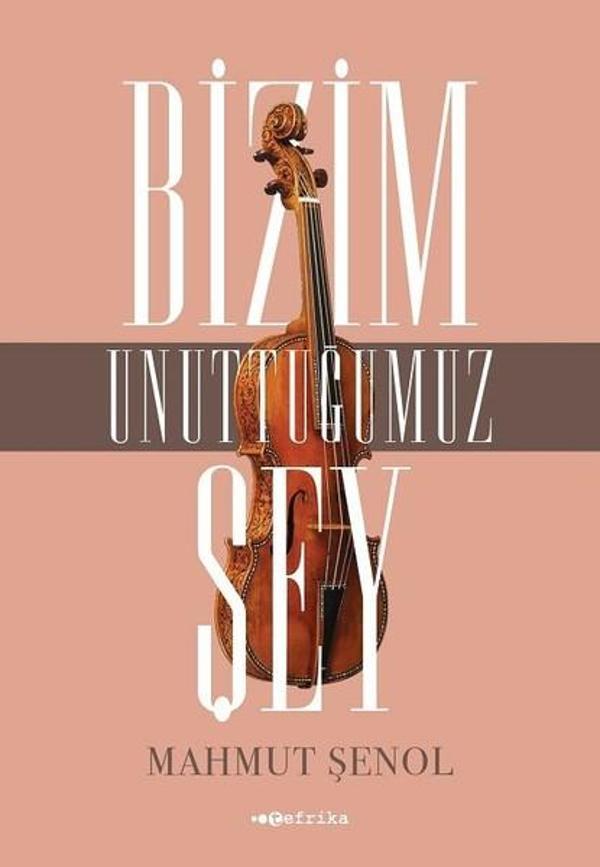 Bizim Unuttuğumuz Şey - Tefrika Yayınları - Image 1