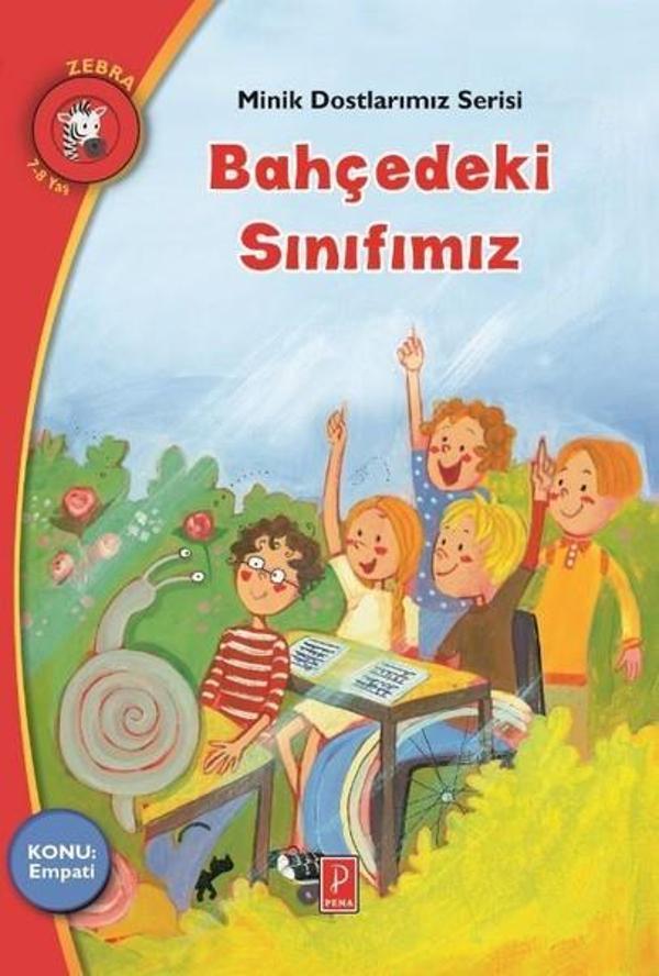 Bahçedeki Sınıfımız-Minik Dostlarımız Serisi - Pena Yayınları - Image 1