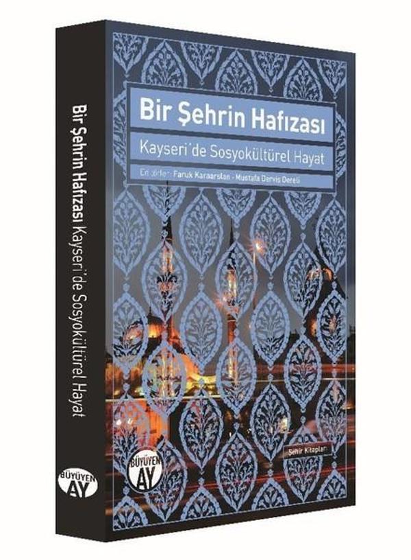 Bir Şehrin Hafızası-Kayseri'de Sosyokültürel Hayat - Büyüyenay Yayınları - Image 1