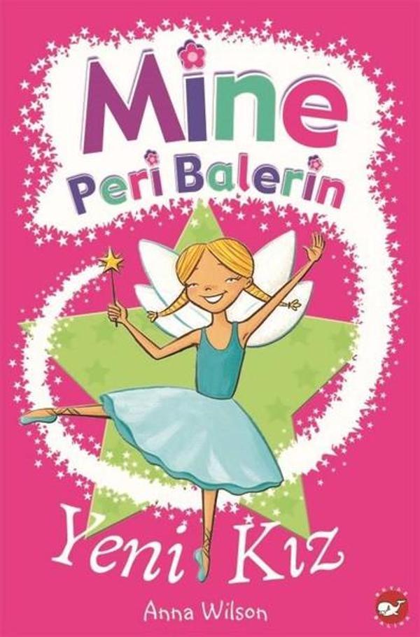 Mine Peri Balerin 1-Yeni Kız - Beyaz Balina Yayınları - Image 1